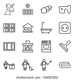 Thin line icon set : satellite antenna, sun power, houses, slum, panel house, home, bath, socket, window, fireplace, oven, scraper, kitchen cleaning, brooming, woman with duster, towel