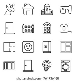 Thin line icon set : satellite antenna, home, mansion, slum, door, gothic architecture, arch window, measuring tape, plan, power socket, fridge, elecric oven, washing machine