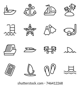 thin line icon set : sea shipping, anchor, sail boat, island, pool, starfish, flippers, diving mask, cruise ship, yacht, palm hammock, shark flipper, inflatable mattress, windsurfing, flip flops