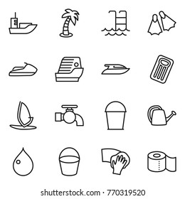 Thin line icon set : sea shipping, palm, pool, flippers, jet ski, cruise ship, yacht, inflatable mattress, windsurfing, water tap, bucket, watering can, drop, wiping, toilet paper