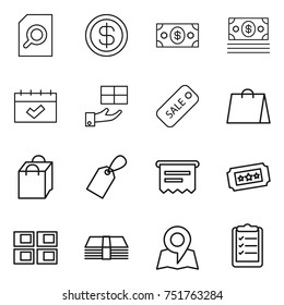 thin line icon set : search document, dollar, money, calendar, gift, sale, shopping bag, label, atm receipt, ticket, panel house, map, clipboard list