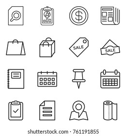Thin line icon set : search document, report, dollar, newspaper, shopping bag, sale label, copybook, calendar, pin, clipboard check, map, paper towel