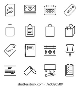 Thin line icon set : search document, money, calendar, sale, shopping bag, clipboard, label, copybook, pin, invoice, hand dryer, list