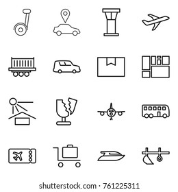 Thin line icon set : segway, car pointer, airport tower, plane, truck shipping, package box, consolidated cargo, sun potection, broken, bus, ticket, baggage trolley, yacht, plow