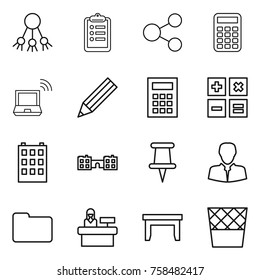 Thin line icon set : share, clipboard, calculator, notebook wireless, pencil, building, school, pin, client, documents, reception, table, trash bin