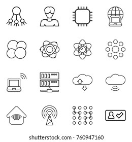 Thin line icon set : share, woman, chip, notebook globe, atom core, round around, wireless, server, cloude service, cloud, home, antenna, check in