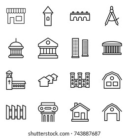 thin line icon set : shop, tower, bridge, draw compass, goverment house, library, skyscrapers, airport building, church, houses, palace, fence, antique column, home, barn