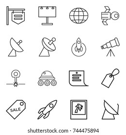 thin line icon set : shop signboard, billboard, globe, satellite, antenna, rocket, telescope, laser, lunar rover, shopping list, label, sale, photo