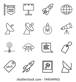 thin line icon set : shop signboard, billboard, rocket, globe, satellite antenna, telescope, laser, ufo, shopping list, label, sale, photo