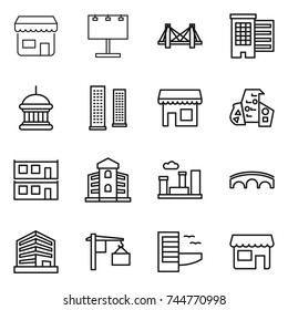 thin line icon set : shop, billboard, bridge, houses, goverment house, skyscrapers, modern architecture, modular, building, city, office, loading, hotel