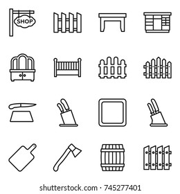 thin line icon set : shop signboard, fence, table, wardrobe, dresser, crib, cutting board, stands for knives, knife holder, axe, barrel