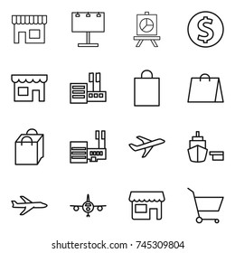 thin line icon set : shop, billboard, presentation, dollar coin, store, shopping bag, mall, plane, port, cart