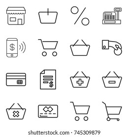 thin line icon set : shop, basket, percent, cashbox, phone pay, cart, hand coin, credit card, account balance, add to, remove from, delete