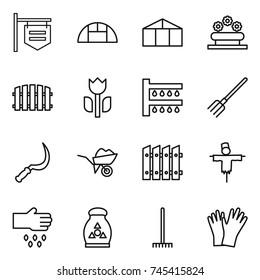 thin line icon set : shop signboard, greenhouse, flower bed, fence, perishable, watering, fork, sickle, wheelbarrow, scarecrow, sow, fertilizer, rake, gloves
