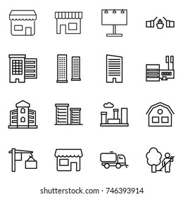 thin line icon set : shop, billboard, drawbridge, houses, skyscrapers, skyscraper, mall, building, district, city, house, loading, sweeper, garden cleaning
