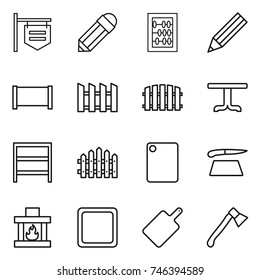 thin line icon set : shop signboard, pencil, abacus, fence, table, rack, cutting board, fireplace, axe