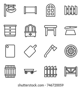 thin line icon set : shop signboard, fence, arch window, chest of drawers, dresser, stool, cutting board, axe, wheel, barrel, trailer, farm