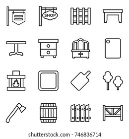 thin line icon set : shop signboard, pallet, table, nightstand, dresser, cutting board, fireplace, trees, axe, barrel, fence, farm