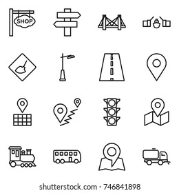 thin line icon set : shop signboard, singlepost, bridge, drawbridge, under construction, outdoor light, road, geo pin, map, route, traffic, train, bus, sweeper