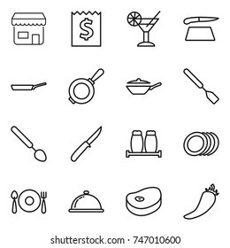 thin line icon set : shop, receipt, cocktail, cutting board, pan, spatula, big spoon, knife, salt pepper, plates, fork plate, meal cap, steake, hot