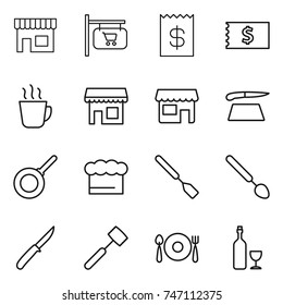 thin line icon set : shop, signboard, receipt, hot drink, cutting board, pan, chief hat, spatula, big spoon, knife, meat hammer, fork plate, wine