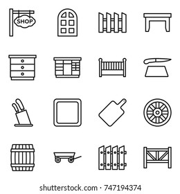 thin line icon set : shop signboard, arch window, fence, table, chest of drawers, wardrobe, crib, cutting board, stands for knives, wheel, barrel, trailer, farm