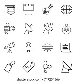 thin line icon set : shop signboard, billboard, rocket, globe, satellite, antenna, telescope, laser, ufo, shopping list, label, sale