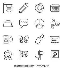 thin line icon set : shop signboard, pencil, circle diagram, calendar, shopping bag, message, satellite, pass card, bow, label, atm receipt, medal, signpost, photo