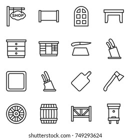 thin line icon set : shop signboard, fence, arch window, table, chest of drawers, wardrobe, cutting board, stands for knives, knife holder, axe, wheel, barrel, farm, hive