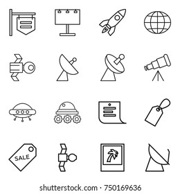 thin line icon set : shop signboard, billboard, rocket, globe, satellite, antenna, telescope, ufo, lunar rover, shopping list, label, sale, photo