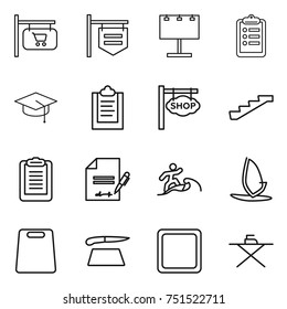 thin line icon set : shop signboard, billboard, clipboard, graduate hat, stairs, inventory, surfer, windsurfing, cutting board, iron