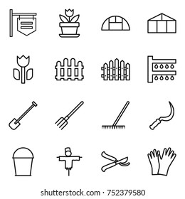 thin line icon set : shop signboard, flower, greenhouse, perishable, fence, watering, shovel, fork, rake, sickle, bucket, scarecrow, pruner, gloves