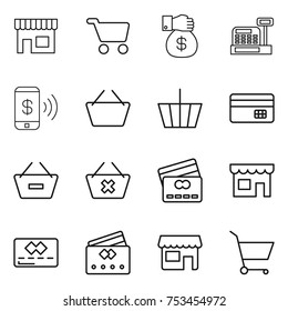 thin line icon set : shop, cart, money gift, cashbox, phone pay, basket, credit card, remove from, delete