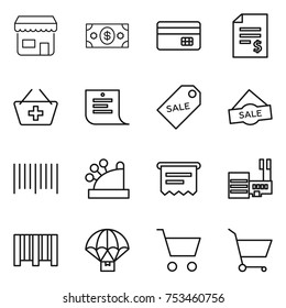 thin line icon set : shop, money, credit card, account balance, add to basket, shopping list, sale label, bar code, cashbox, atm receipt, mall, parachute delivery, cart