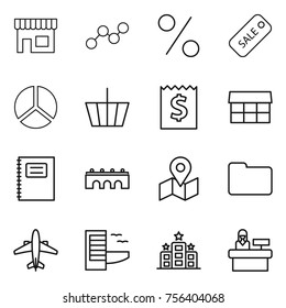 Thin line icon set : shop, graph, percent, sale, diagram, basket, receipt, market, copybook, bridge, map, documents, airplane, hotel, reception