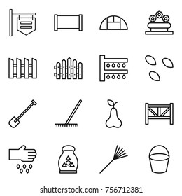 thin line icon set : shop signboard, fence, greenhouse, flower bed, watering, seeds, shovel, rake, pear, farm, sow, fertilizer, bucket