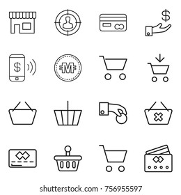 Thin line icon set : shop, target audience, card, investment, phone pay, crypto currency, cart, add to, basket, hand coin, delete, credit