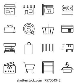 Thin line icon set : shop, signboard, money, shopping bag, dollar arrow, basket, credit card, market scales, bar code, fast deliver, cart, rack, package