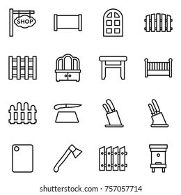 Thin line icon set : shop signboard, fence, arch window, pallet, dresser, stool, crib, cutting board, stands for knives, knife holder, axe, hive