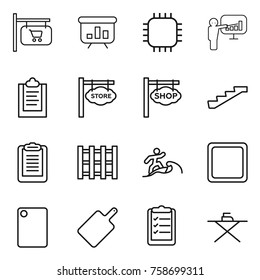 Thin line icon set : shop signboard, presentation, chip, clipboard, store, stairs, pallet, surfer, cutting board, list, iron