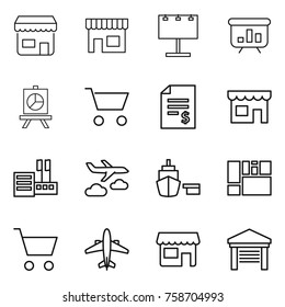 Thin line icon set : shop, billboard, presentation, cart, account balance, store, journey, port, consolidated cargo, airplane, garage