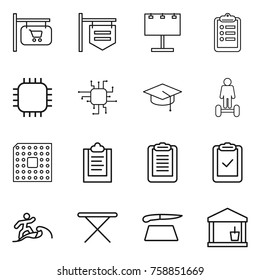Thin line icon set : shop signboard, billboard, clipboard, chip, graduate hat, hoverboard, cpu, check, surfer, iron board, cutting, utility room