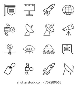 Thin line icon set : shop signboard, billboard, rocket, globe, satellite, antenna, telescope, laser, ufo, lunar rover, shopping list, label
