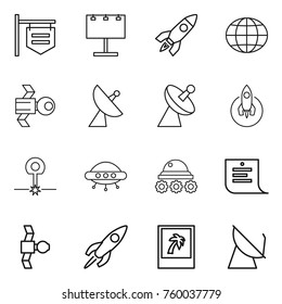 Thin line icon set : shop signboard, billboard, rocket, globe, satellite, antenna, laser, ufo, lunar rover, shopping list, photo