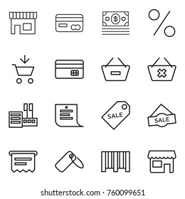 Thin line icon set : shop, card, money, percent, add to cart, credit, remove from basket, delete, store, shopping list, sale label, atm receipt, bar code