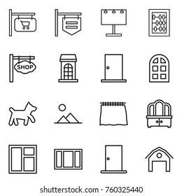 Thin line icon set : shop signboard, billboard, abacus, building, door, arch window, dog, landscape, curtain, dresser, barn
