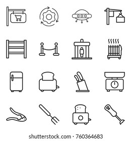 Thin line icon set : shop signboard, around gear, ufo, loading, rack, vip fence, detector, radiator, fridge, toaster, stands for knives, kitchen scales, walnut crack, big fork, blender