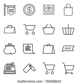 Thin line icon set : shop signboard, dollar, money, shopping bag, cart, basket, purse, list, sale, cashbox, label