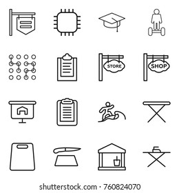 Thin line icon set : shop signboard, chip, graduate hat, hoverboard, clipboard, store, presentation, surfer, iron board, cutting, utility room