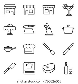 Thin line icon set : shop, cocktail, restaurant, cutting board, stands for knives, pan, chief hat, spatula, knife, chef, cooking book, steake, wine